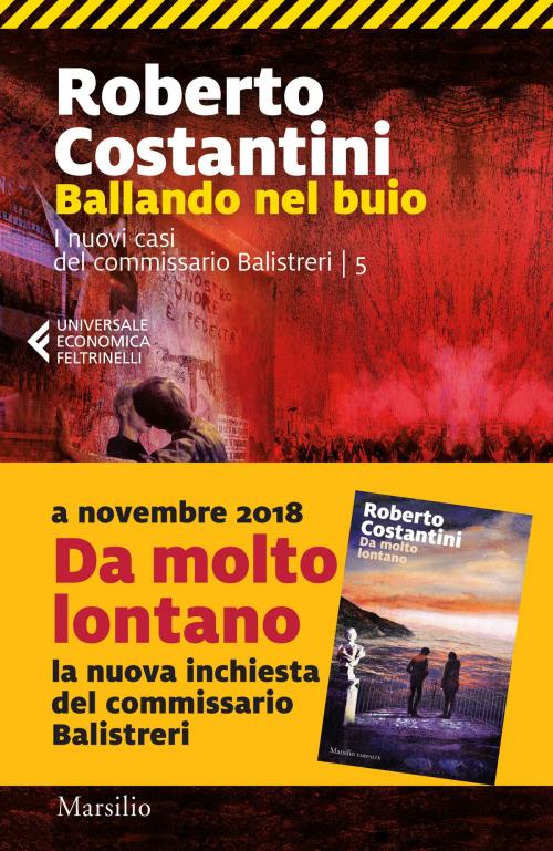 Cover of the book Ballando nel buio by Roberto Costantini, Marsilio