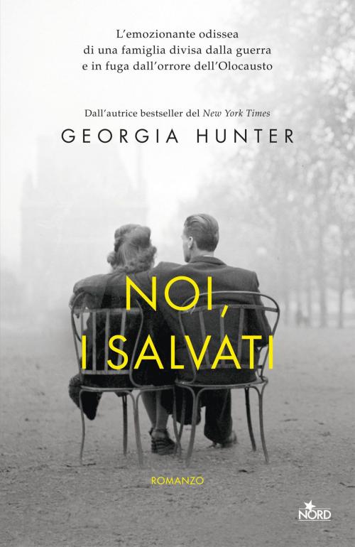 Cover of the book Noi, i salvati by Georgia Hunter, Casa Editrice Nord