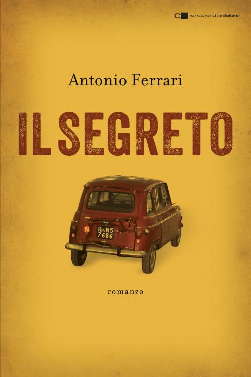 Cover of the book Il segreto by Antonio Ferrari, Chiarelettere