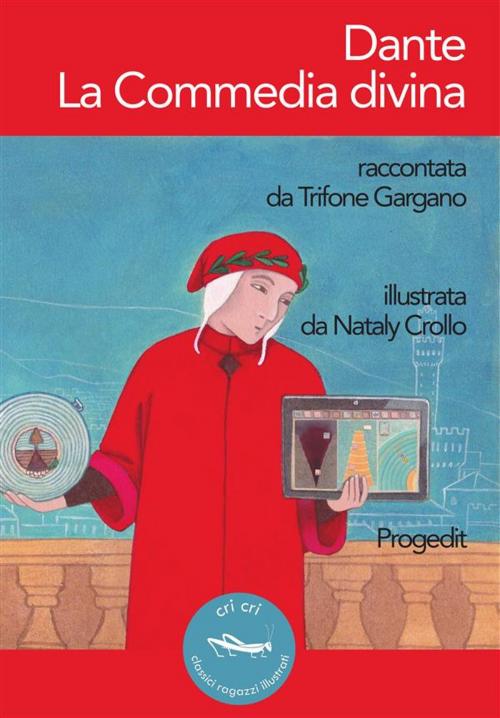 Cover of the book Dante. La Commedia divina by Trifone Gargano, Progedit Editore