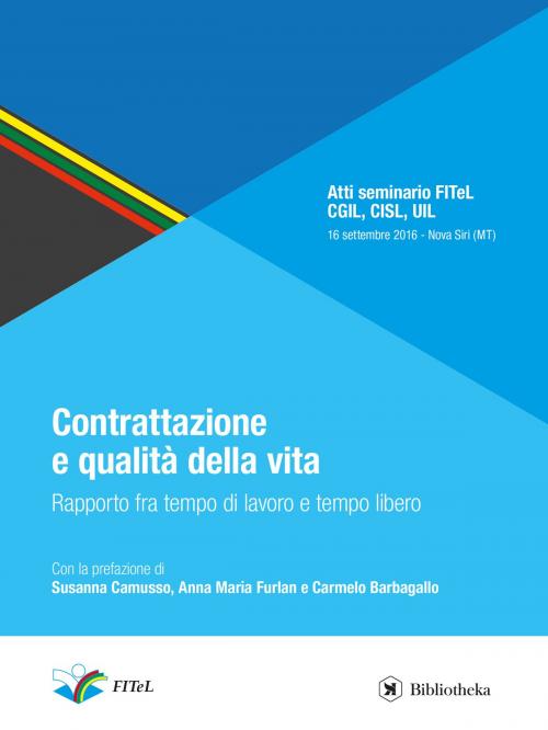 Cover of the book Contrattazione e qualità della vita by FITeL, Bibliotheka Edizioni
