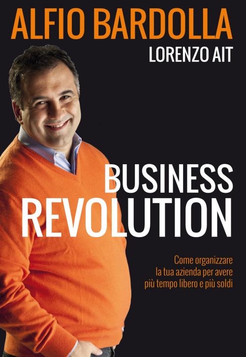 Cover of the book Business Revolution by Alfio Bardolla, GOODmood