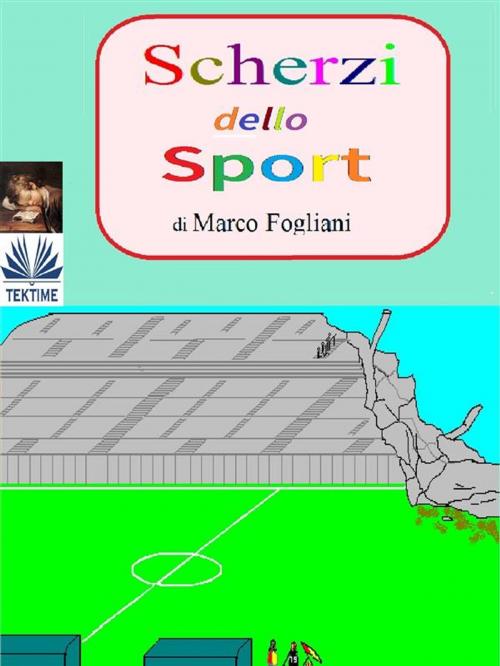 Cover of the book Scherzi dello Sport by Marco Fogliani, Tektime