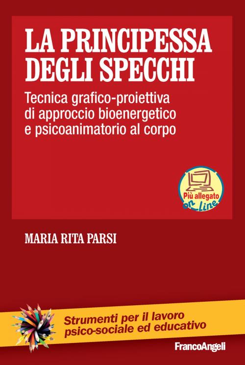 Cover of the book La principessa degli specchi by Maria Rita Parsi, Franco Angeli Edizioni