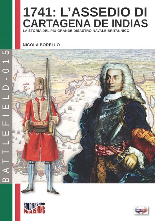 Cover of the book L'assedio di Cartagena de Indias by Nicola Borello, Soldiershop