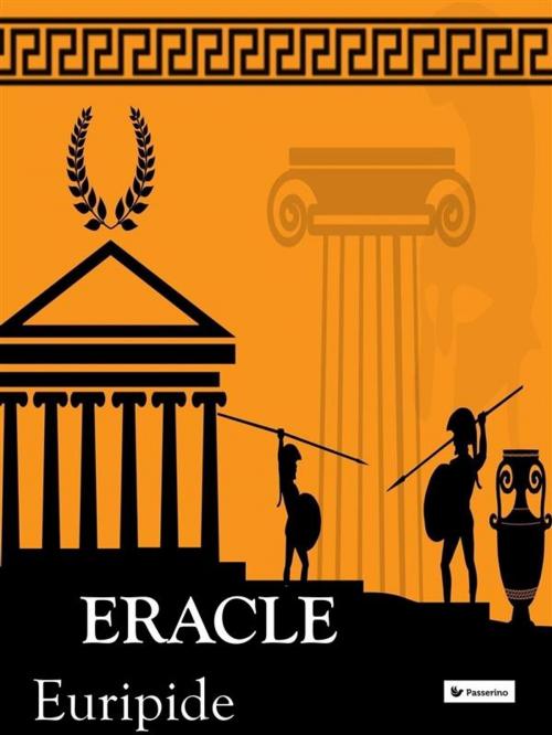 Cover of the book Eracle by Euripide, Passerino Editore