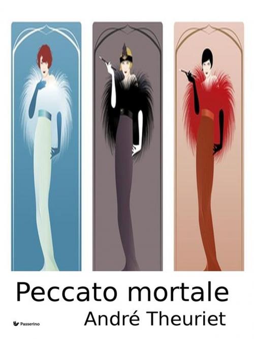 Cover of the book Peccato mortale by André Theuriet, Passerino