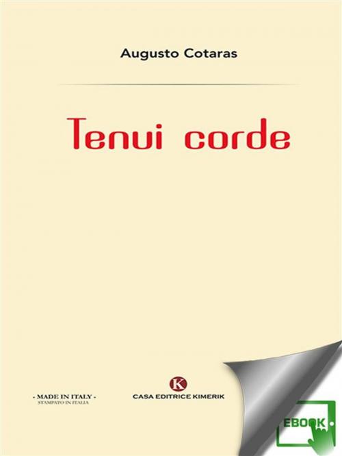 Cover of the book Tenui corde by Augusto Cotaras, Kimerik