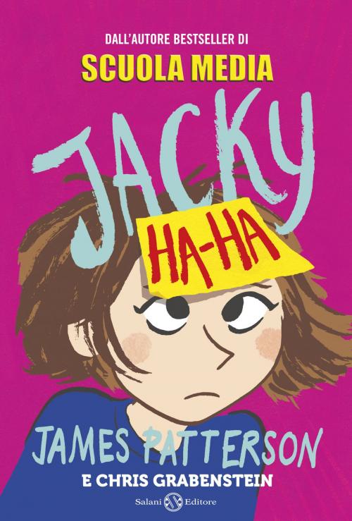 Cover of the book Jacky Ha-Ha by James Patterson, Chris Grabenstein, Salani Editore