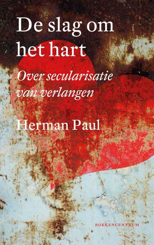 Cover of the book De slag om het hart by Herman Paul, VBK Media