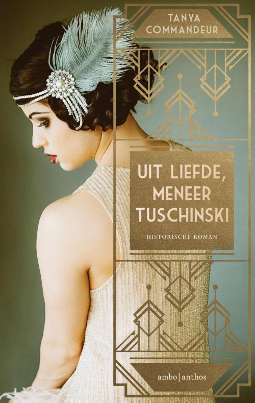 Cover of the book Uit liefde, meneer Tuschinksi by Tanya Commandeur, Ambo/Anthos B.V.