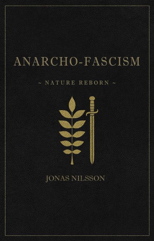 Cover of the book Anarcho-Fascism by Jonas Nilsson, TRSE Media AB