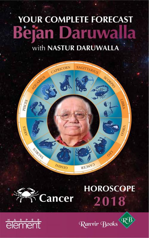 Cover of the book Horoscope 2018: Your Complete Forecast, Cancer by Nastur Daruwalla, Bejan Daruwalla, HarperCollins Publishers India