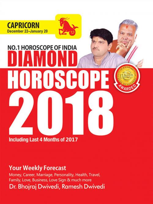 Cover of the book Diamond Horoscope 2018 : Capricorn by Dr. Bhojraj Dwivedi, Pt. Ramesh Dwivedi, Diamond Pocket Books Pvt ltd.