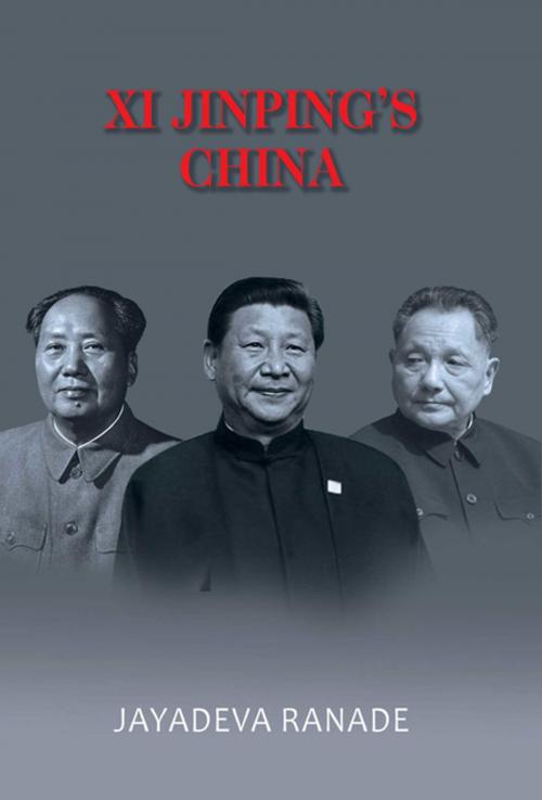 Cover of the book Xi Jinping's China by Mr Jayadeva Ranade, KW Publishers