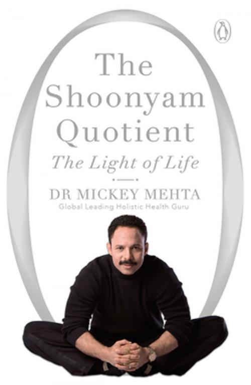 Cover of the book The Shoonyam Quotient by Mickey Mehta, Penguin Random House India Private Limited
