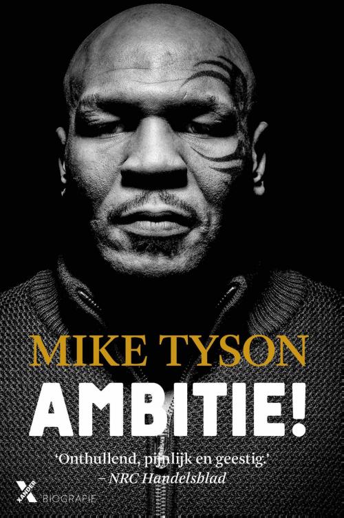 Cover of the book Ambitie! by Mike Tyson, Xander Uitgevers B.V.