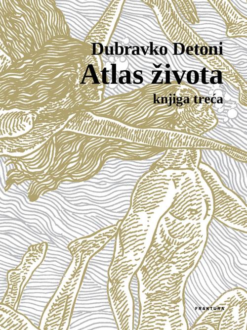 Cover of the book Atlas života III. by Dubravko Detoni, PublishDrive