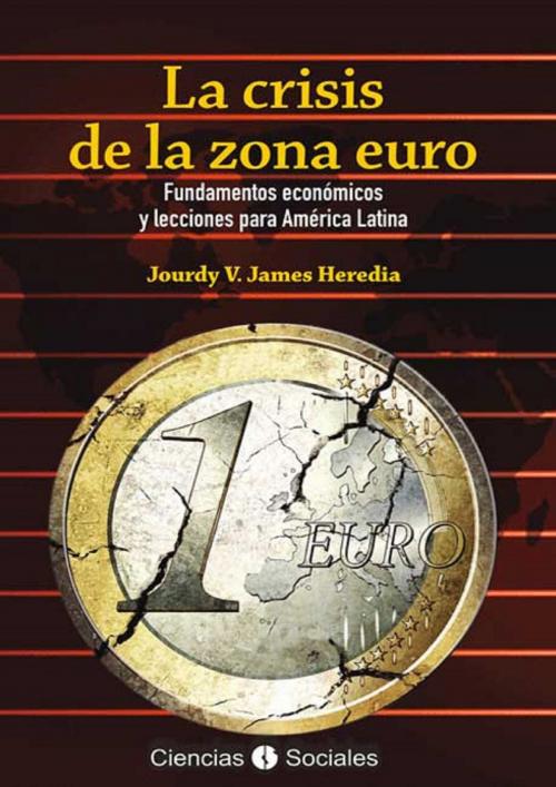 Cover of the book La crisis de la zona euro by Jourdy Victoria James Heredia, RUTH