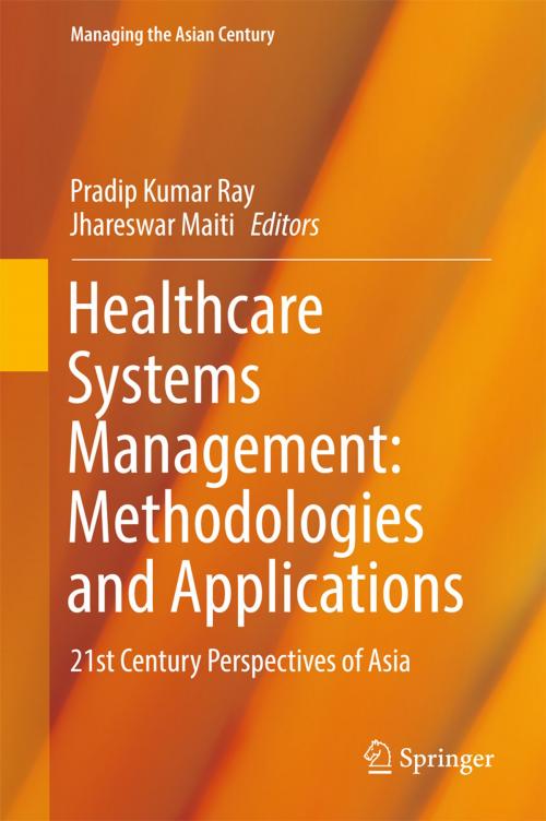Cover of the book Healthcare Systems Management: Methodologies and Applications by , Springer Singapore