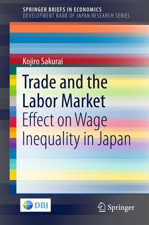 Cover of the book Trade and the Labor Market by Kojiro Sakurai, Springer Singapore