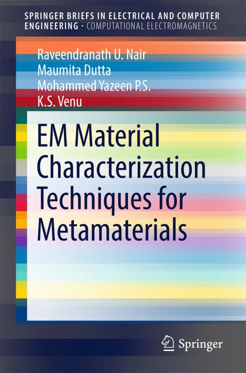 Cover of the book EM Material Characterization Techniques for Metamaterials by Raveendranath U. Nair, Maumita Dutta, Mohammed Yazeen P.S., K. S. Venu, Springer Singapore