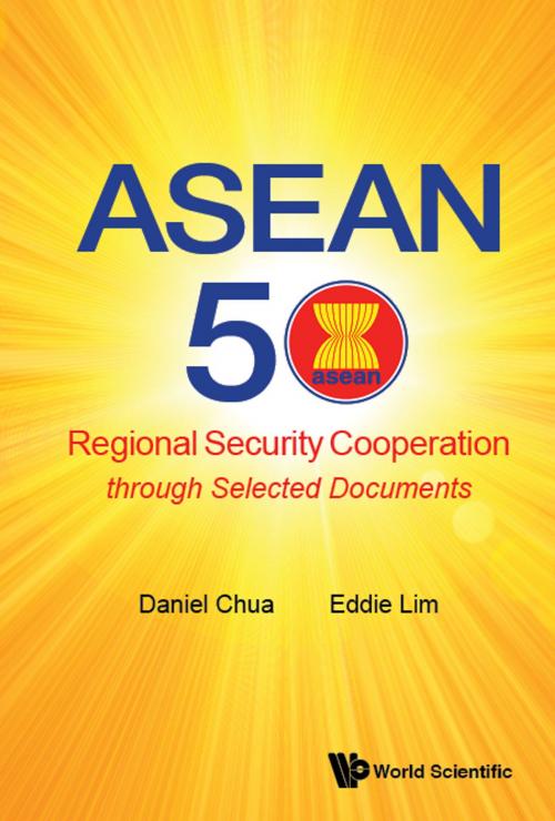 Cover of the book ASEAN 50 by Daniel Chua, Eddie Lim, World Scientific Publishing Company