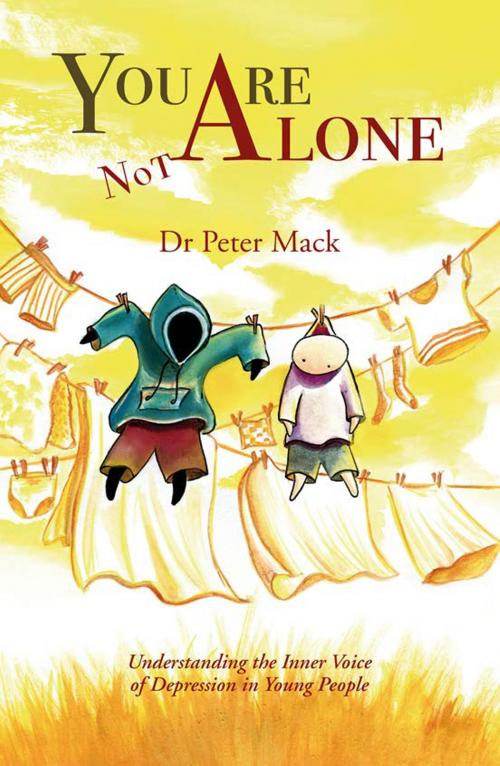 Cover of the book You Are Not Alone: Understanding the Inner Voice of Depression in Young People by Peter Mack, Marshall Cavendish International