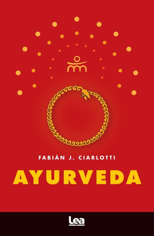 Cover of the book Ayurveda y karma by Fabián Ciarlotti, Ediciones LEA