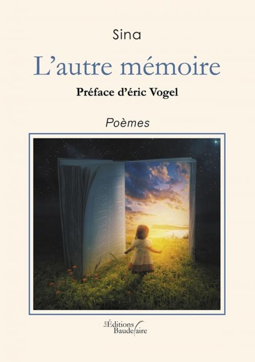 Cover of the book L'autre mémoire by Sina, Éditions Baudelaire