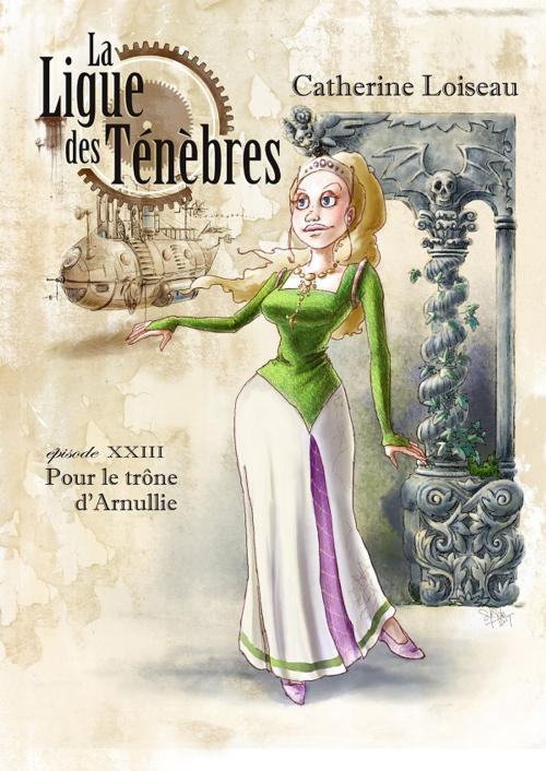 Cover of the book Pour le trône d'Arnullie by Catherine Loiseau, Editions Ulthar