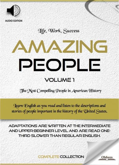 Cover of the book Amazing People: Volume 1 by Various Authors, Oldiees Publishing