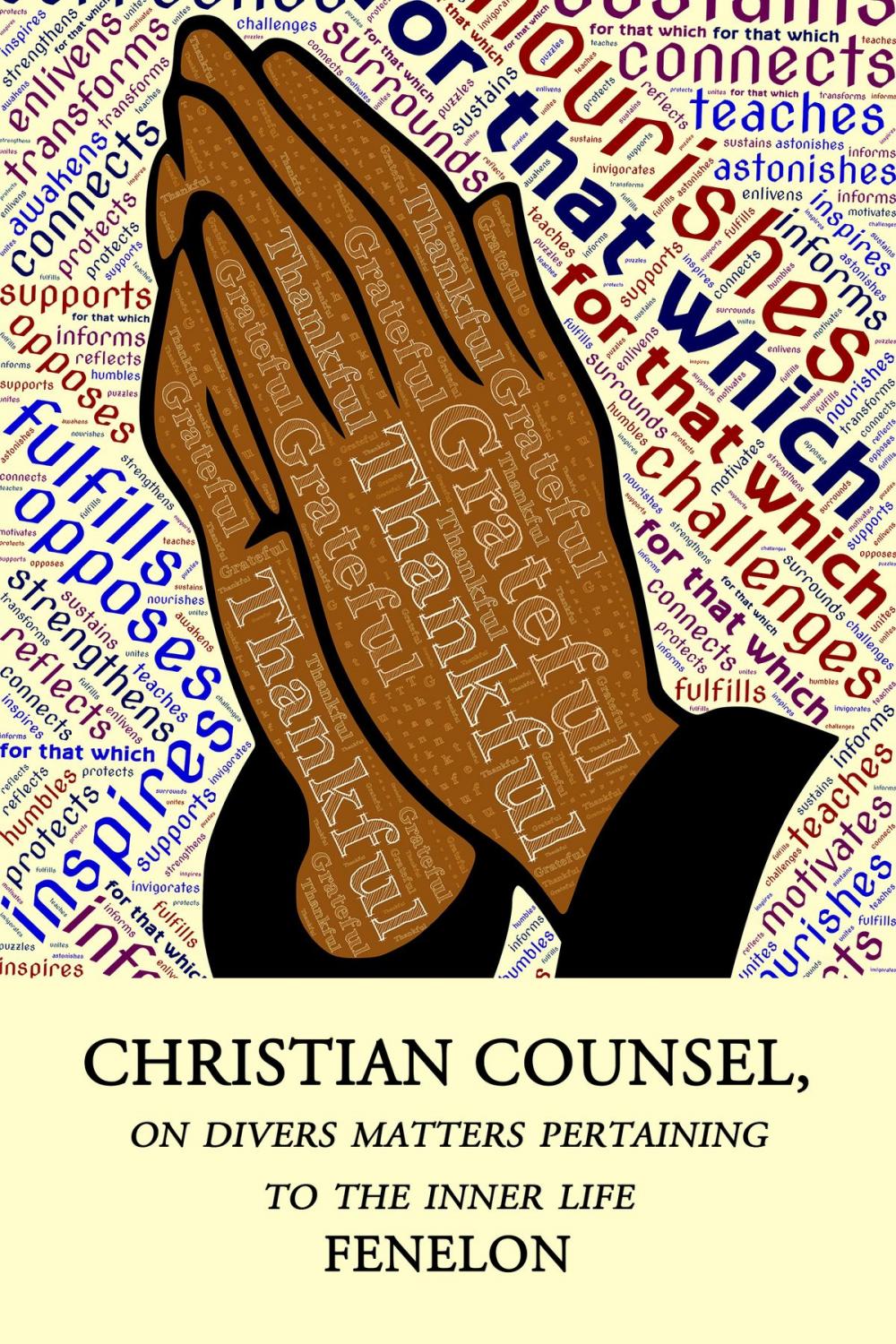 Big bigCover of Christian Counsel, on Divers Matters Pertaining to the Inner Life