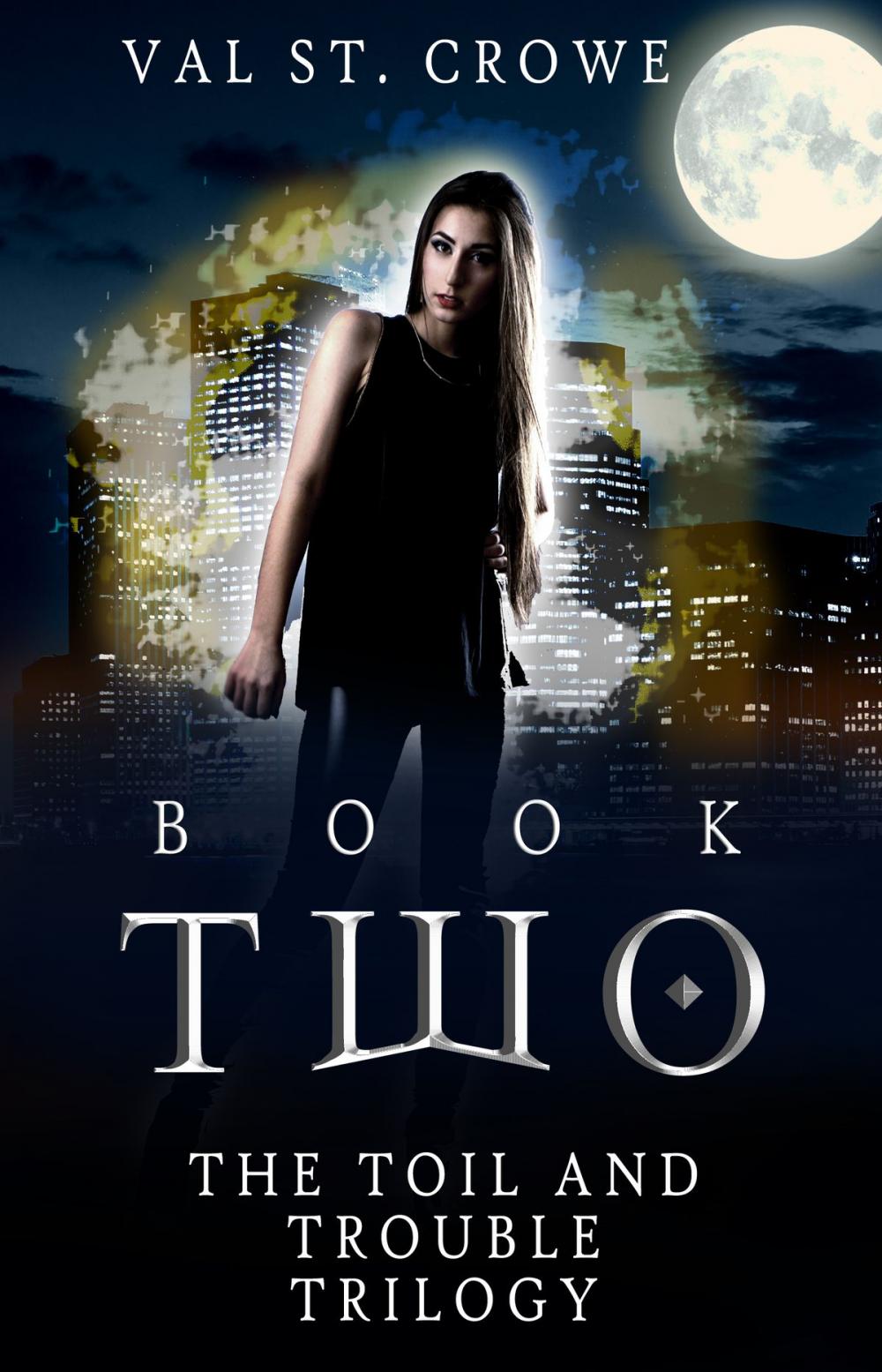 Big bigCover of The Toil and Trouble Trilogy, Book Two