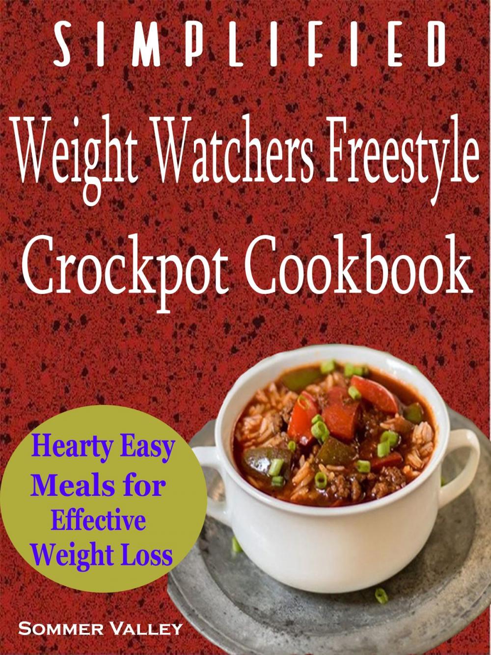 Big bigCover of Simplified Weight Watchers Freestyle Crockpot Cookbook