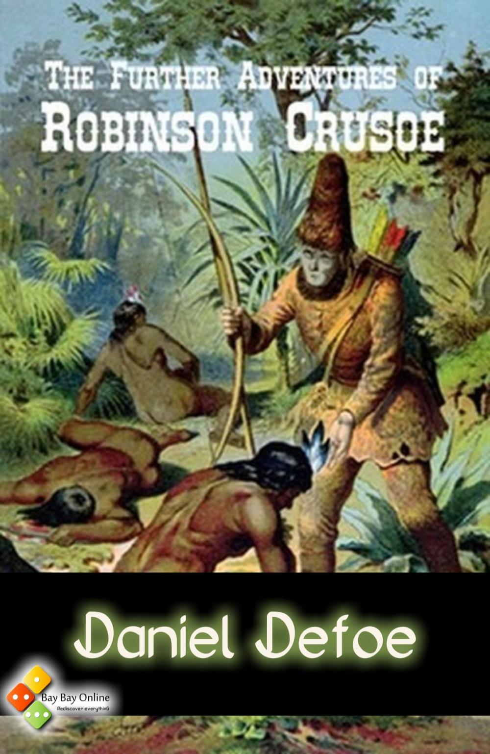 Big bigCover of The Further Adventures of Robinson Crusoe