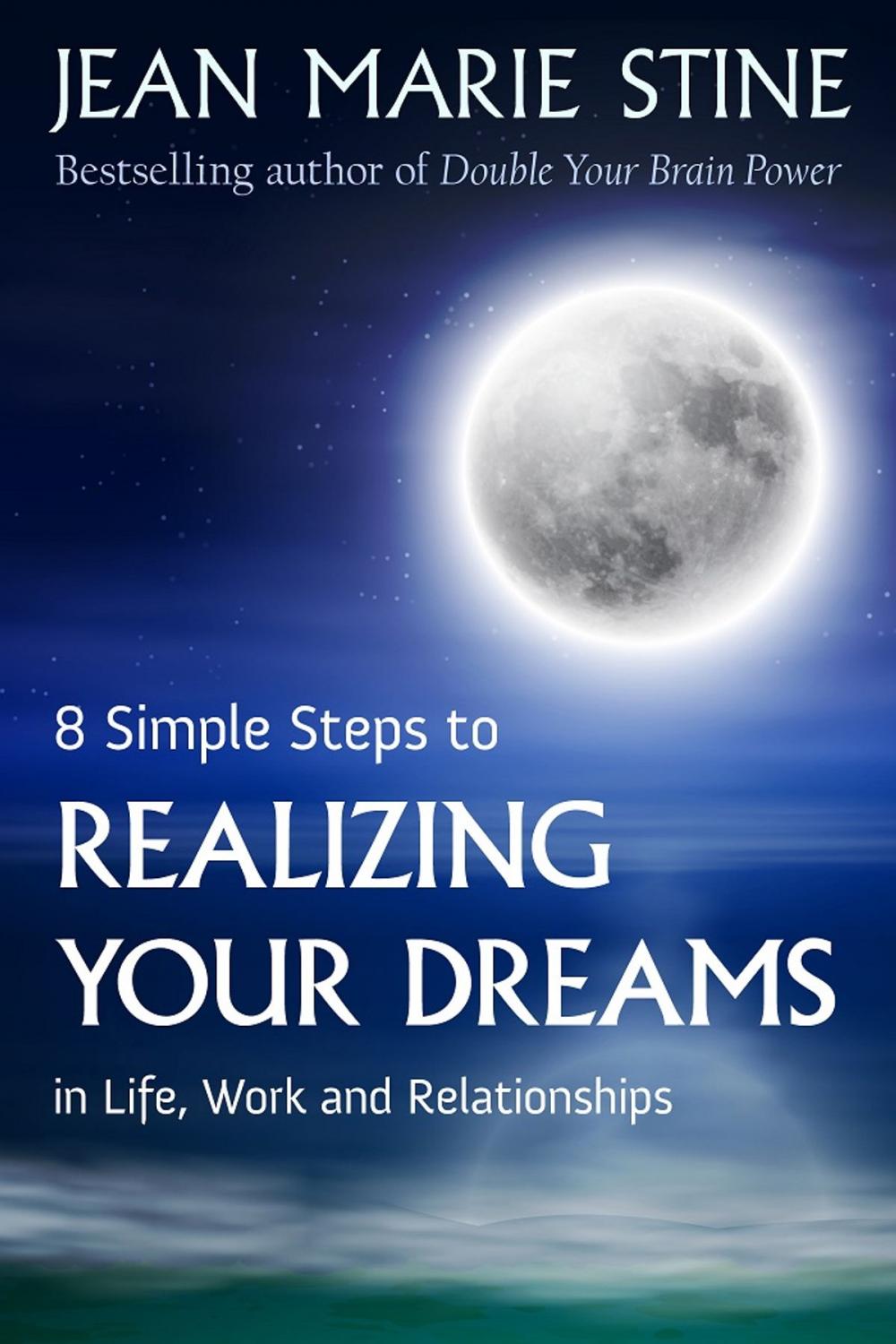 Big bigCover of 8 SIMPLE STEPS TO REALIZING YOUR DREAMS: In Life, Work and Relationships