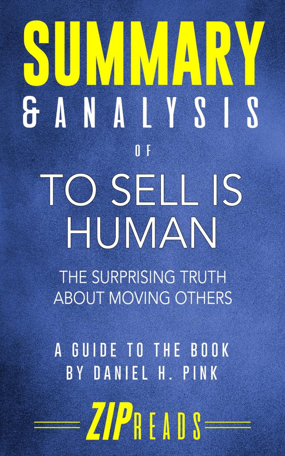 Big bigCover of Summary & Analysis of To Sell Is Human