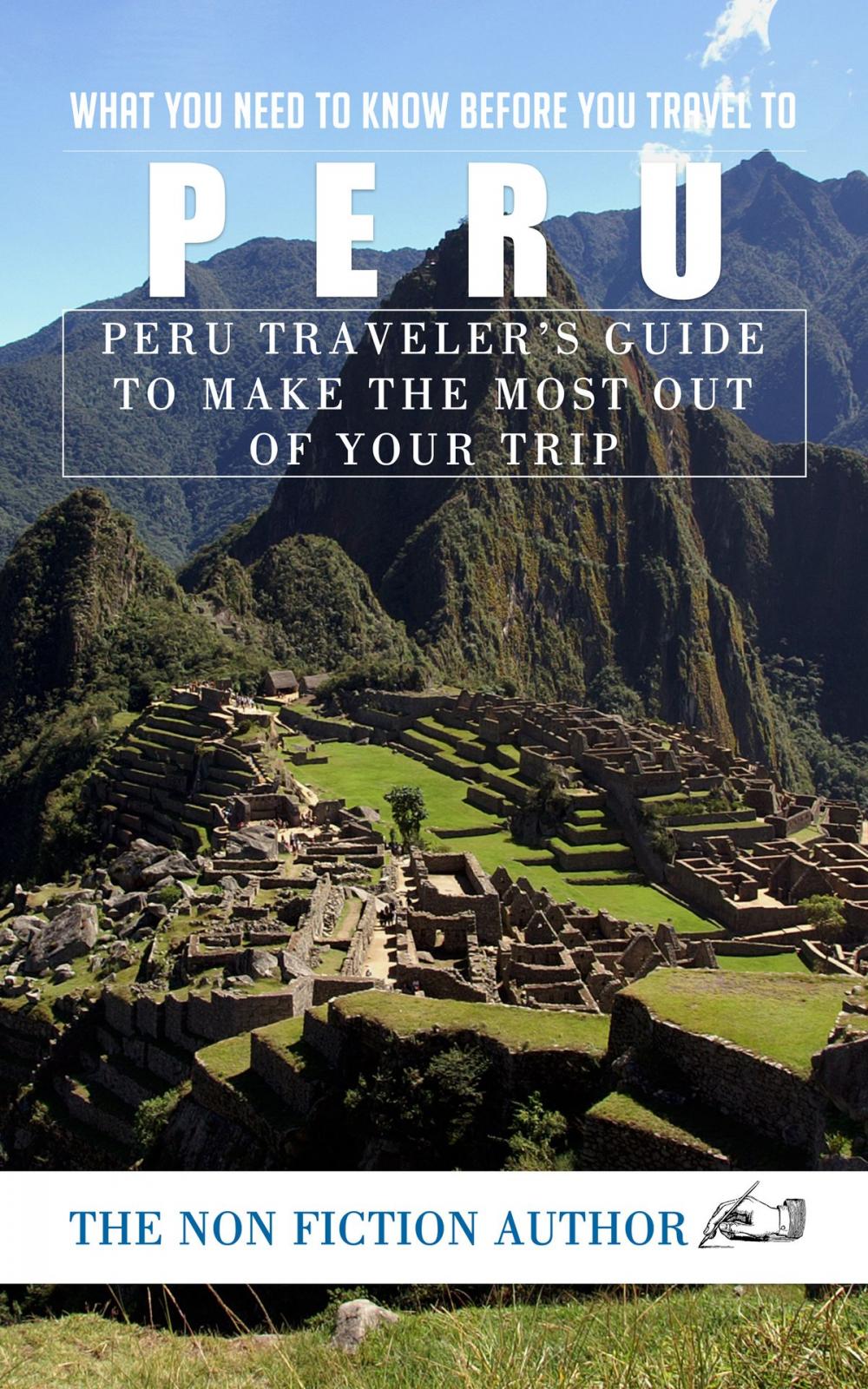 Big bigCover of What You Need to Know Before You Travel to Peru