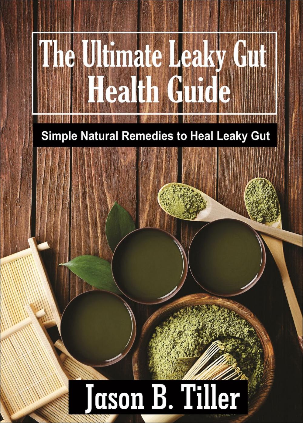 Big bigCover of The Ultimate Leaky Gut Health Guide