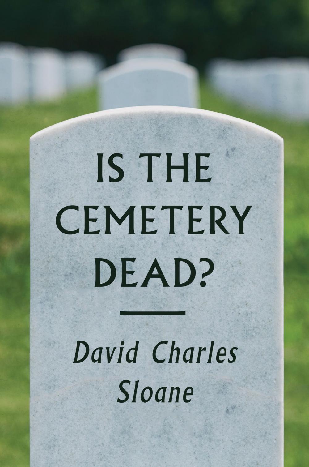 Big bigCover of Is the Cemetery Dead?