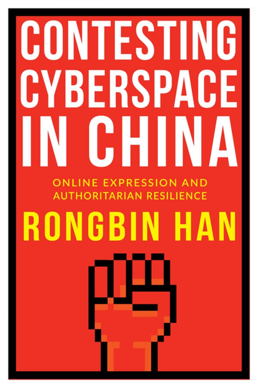 Big bigCover of Contesting Cyberspace in China