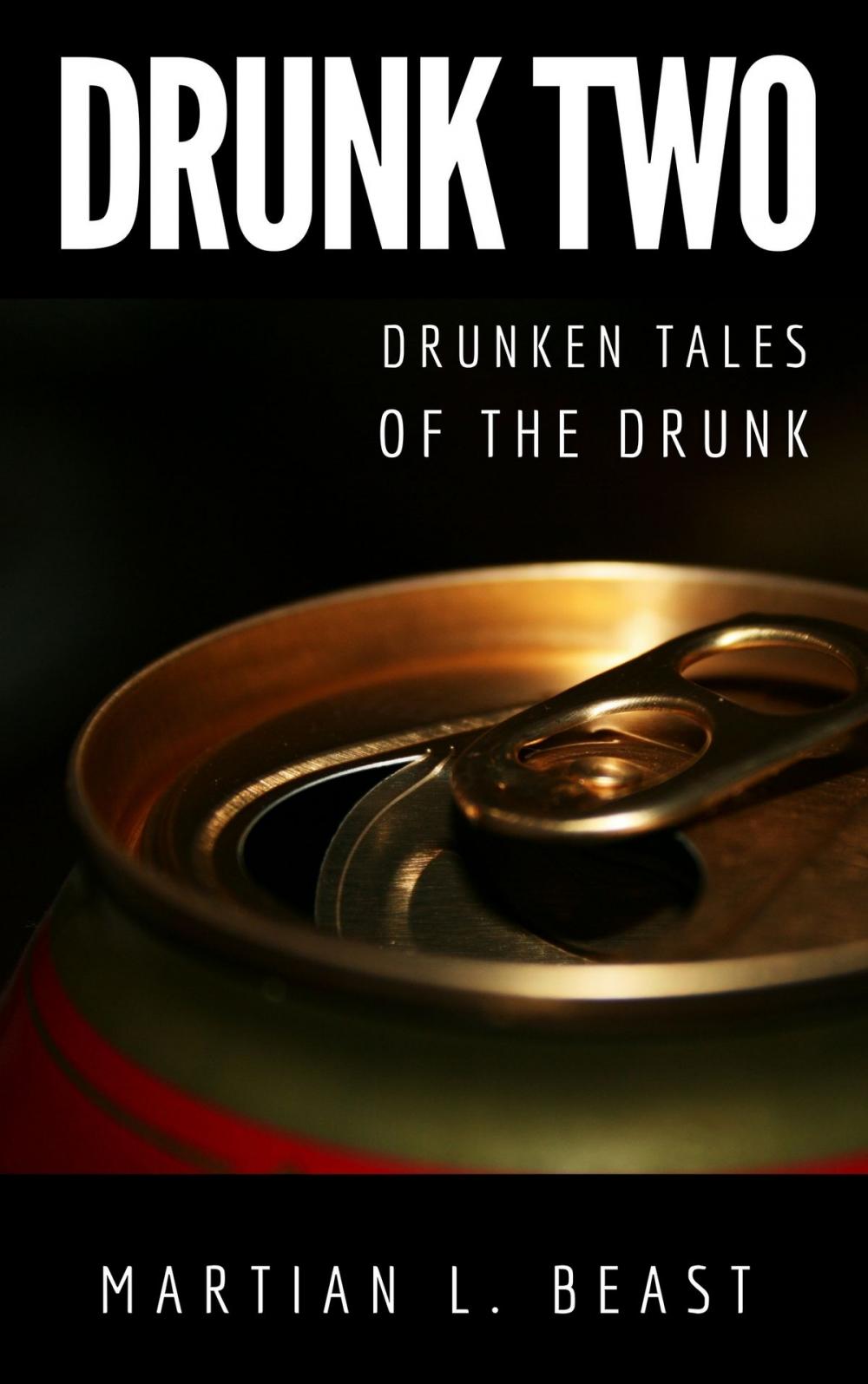Big bigCover of Drunk Two: Drunken Tales of the Drunk