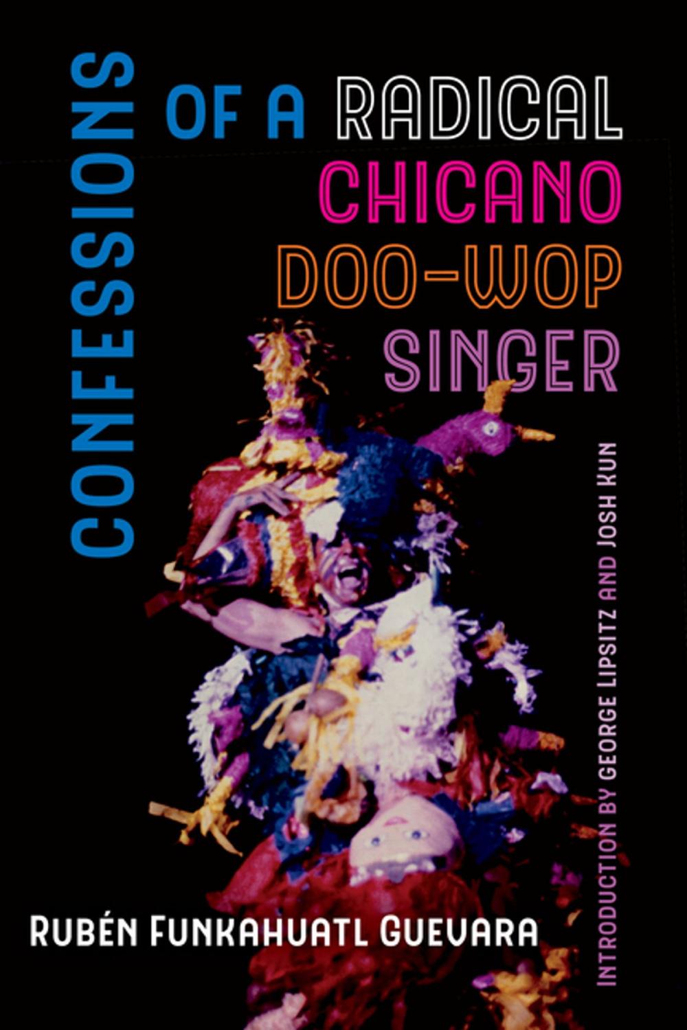 Big bigCover of Confessions of a Radical Chicano Doo-Wop Singer