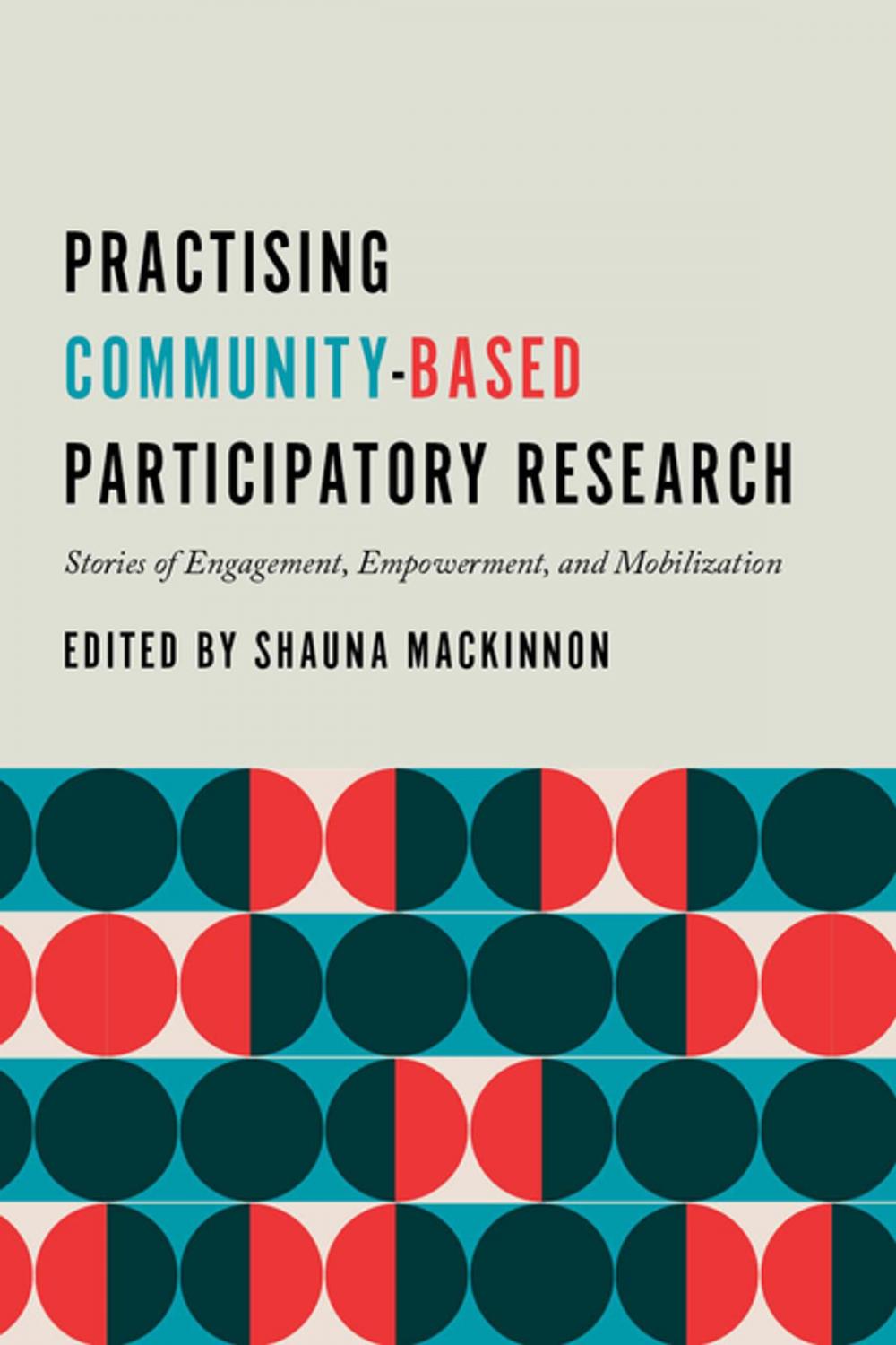Big bigCover of Practising Community-Based Participatory Research