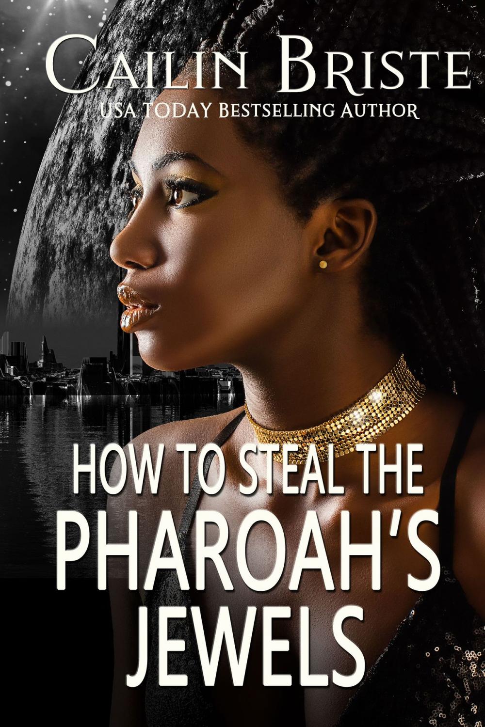 Big bigCover of How to Steal the Pharaoh's Jewels
