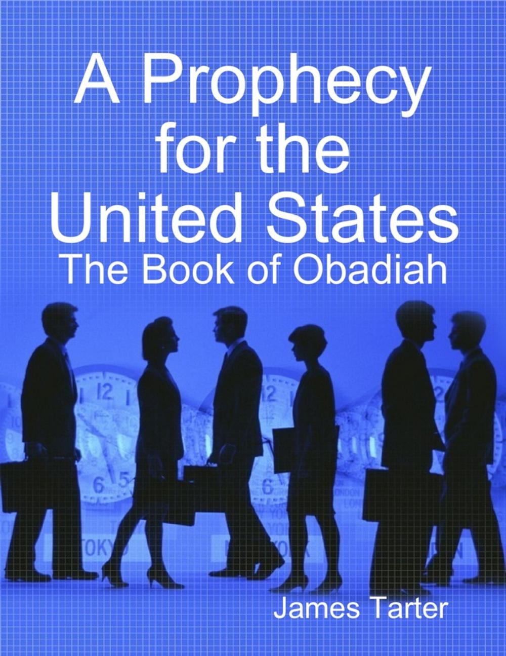 Big bigCover of A Prophecy for the United States: The Book of Obadiah