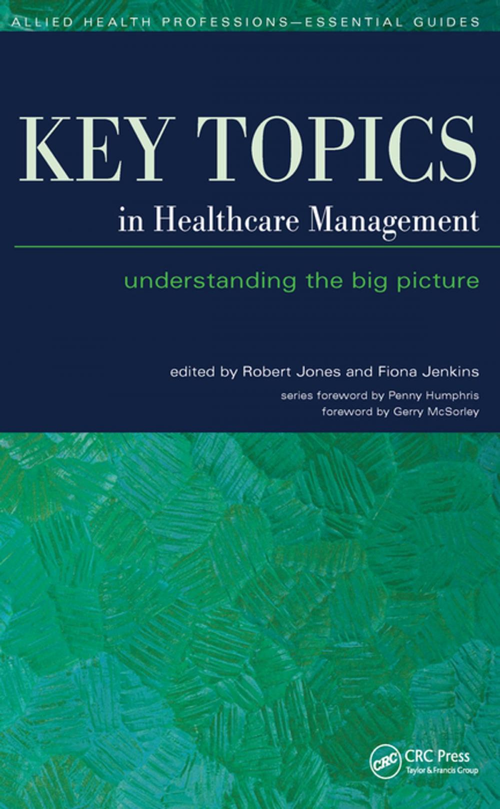 Big bigCover of Key Topics in Healthcare Management