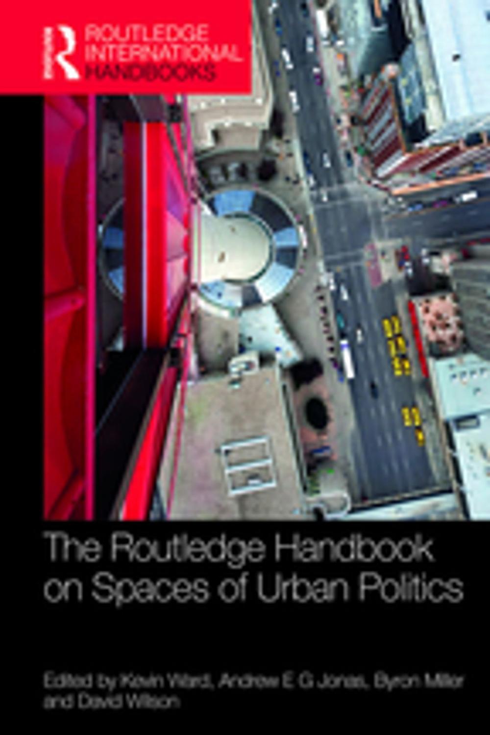 Big bigCover of The Routledge Handbook on Spaces of Urban Politics