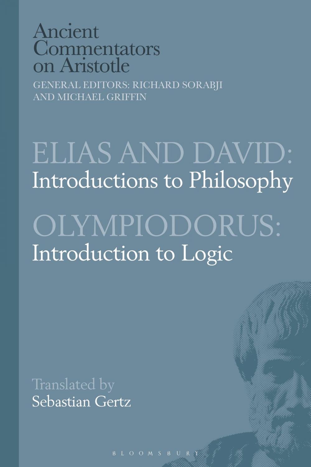 Big bigCover of Elias and David: Introductions to Philosophy with Olympiodorus: Introduction to Logic